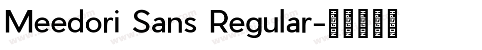 Meedori Sans Regular字体转换